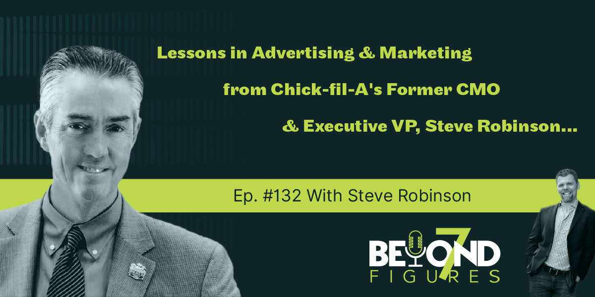 Beyond 7 Figures Podcast with Steve Robinson